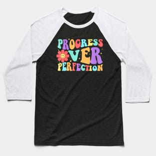 Progress Over Perfection Back To School Teacher Baseball T-Shirt